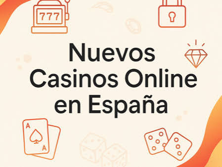 Mejores Nuevos Casinos Online para Jugar con Dinero Real
